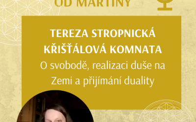 Video – rozhovor: Tereza Stropnická – o svobodě, realizaci duše na Zemi a přijímání duality